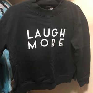 Laugh more sweatshirt